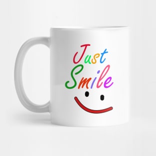 just smile Mug